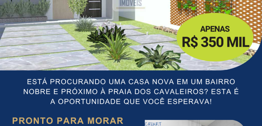 Casa p Venda Pronta 2 quartos 60m² e terreno com160m² | Riviera Fluminense – Macaé/ RJ