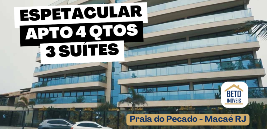 Apartamento de Luxo à Venda 300 m² 4 Qtos 3 Suítes na Praia do Pecado | Macaé/RJ